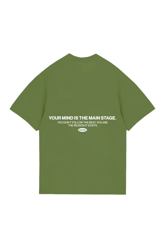 Your mind is the main stage graphic t-shirt with inspirational quote about mindfulness and awareness.
